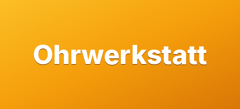 Ohrwerkstatt – Screenshot