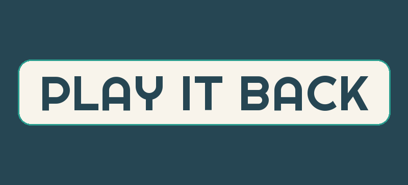 Play it Back – Screenshot
